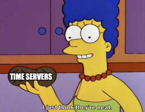 Uh oh, I've become the weird NTP and DNS member of the group